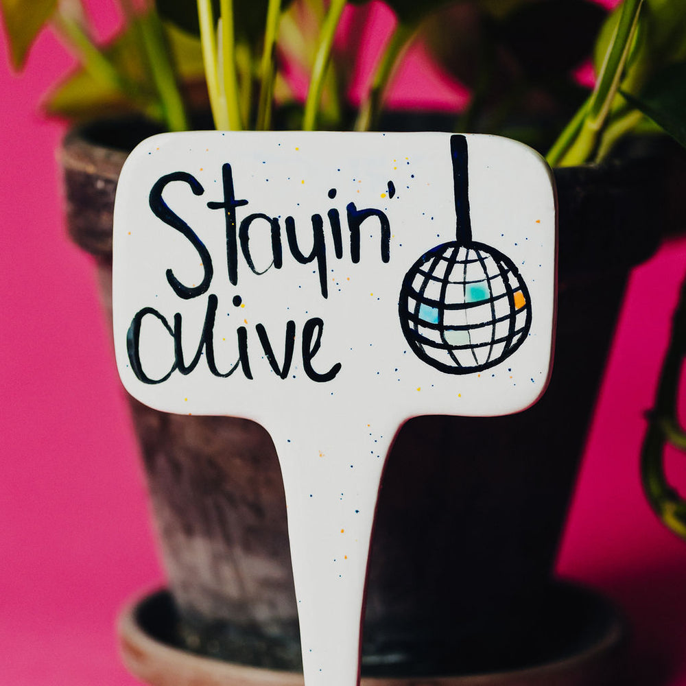 Stayin' Alive Funny Punny Garden Plant Stake