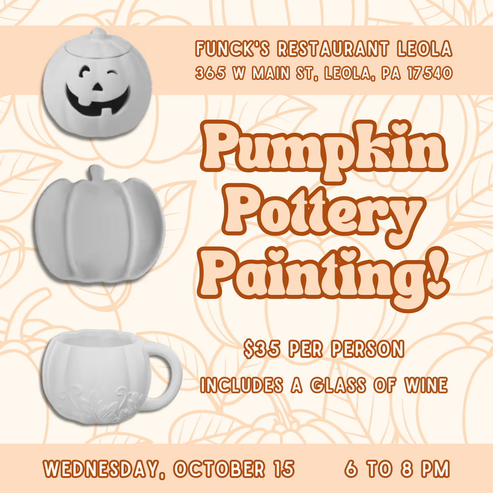 Pumpkin Pottery Painting at Funck's (Leola) 10/15